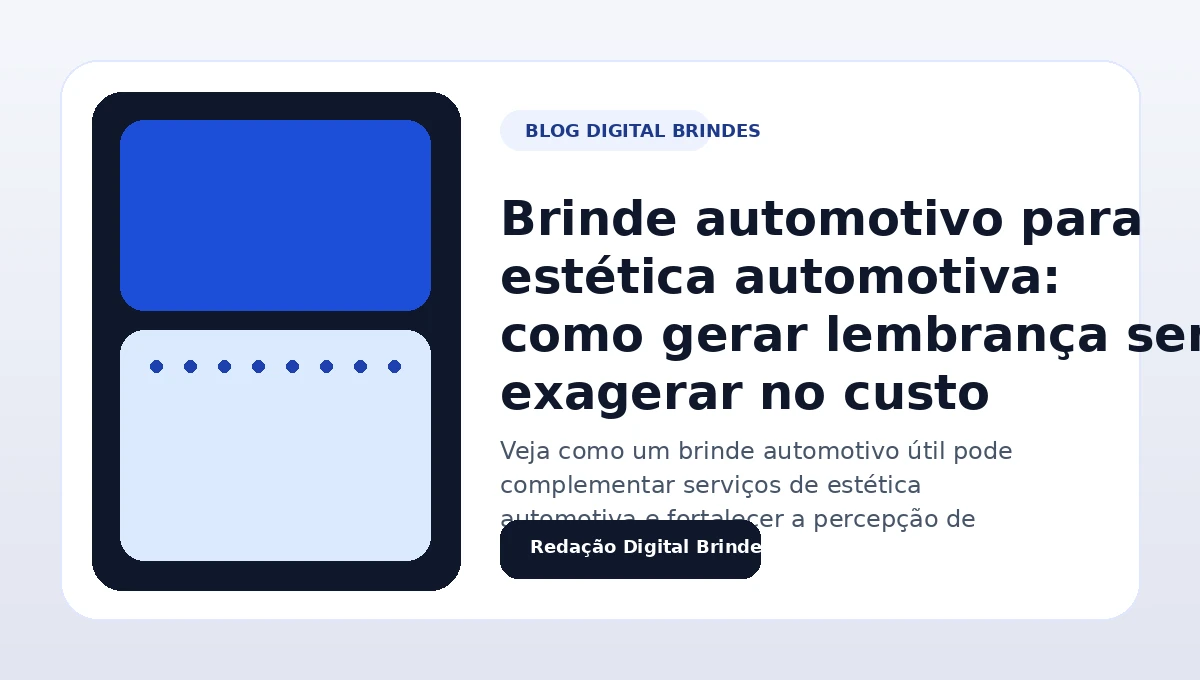 Brinde automotivo personalizado para estética automotiva com visual profissional