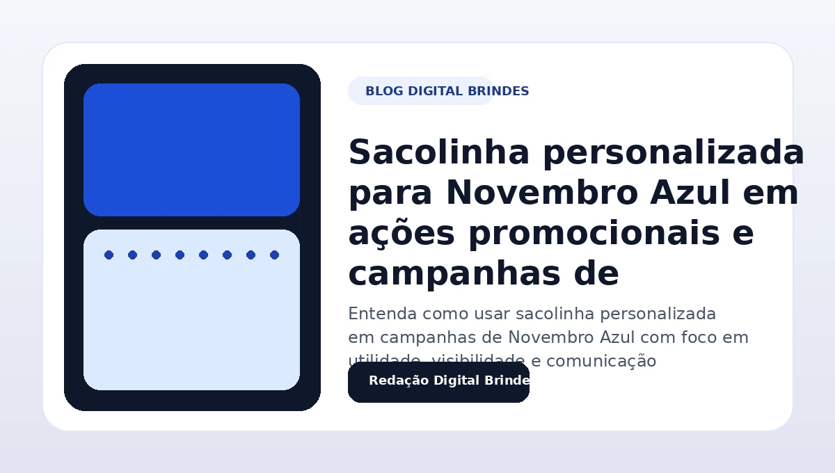 Sacolinha personalizada para campanha Novembro Azul com identidade visual temática